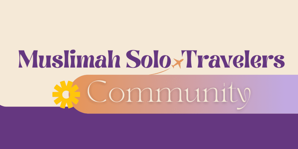 Muslimah Solo Travelers Community