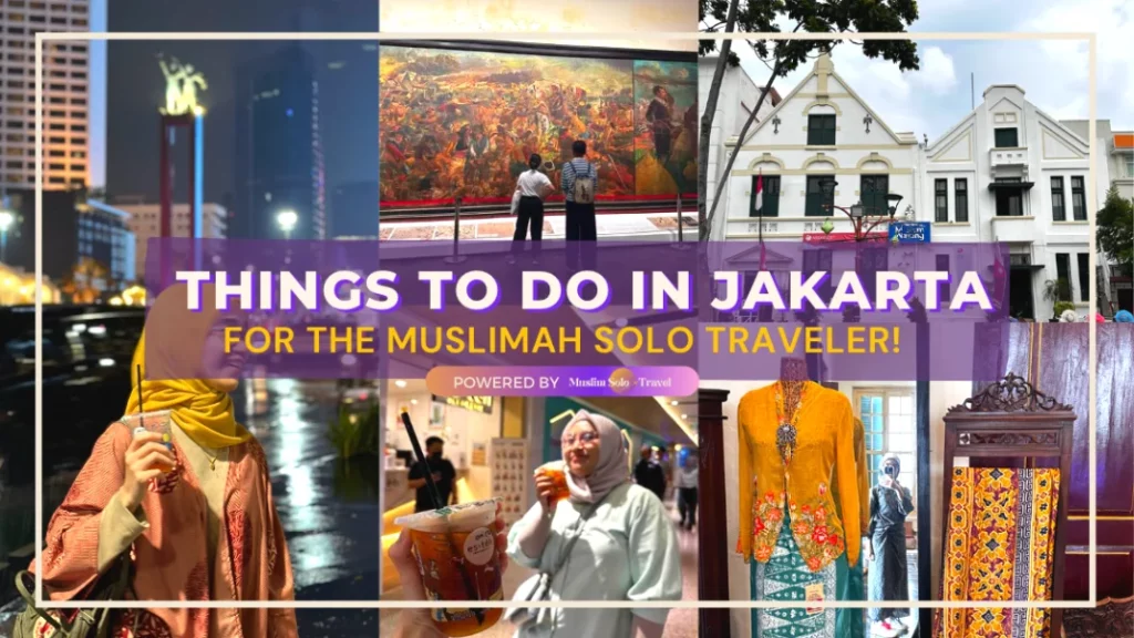 Muslim-friendly Things To Do in Alone in Jakarta