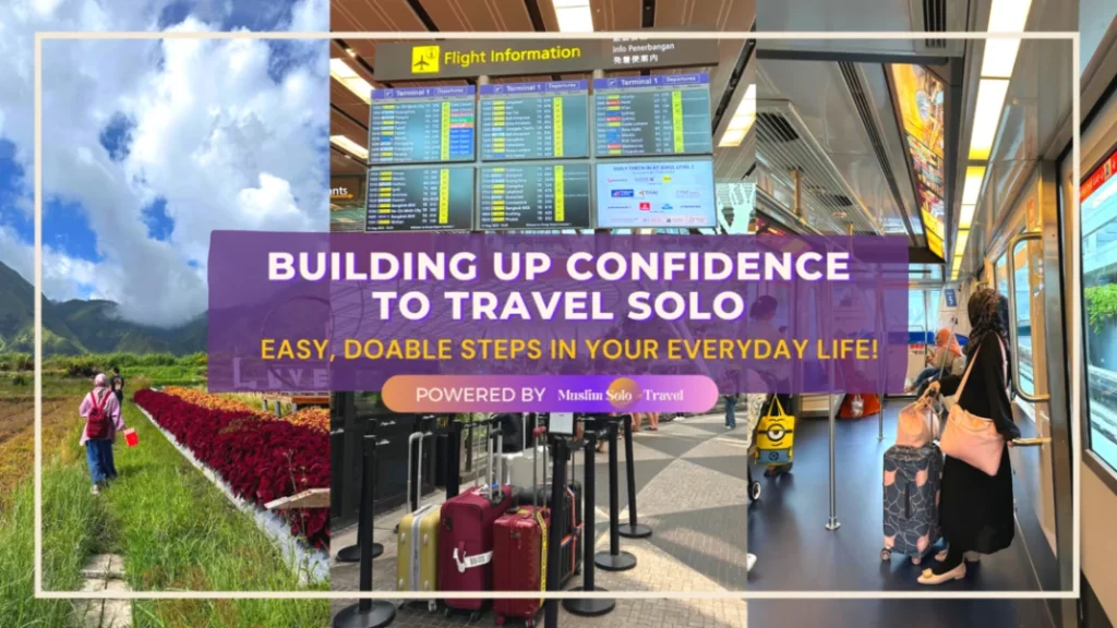 Gaining Confidence as a Muslimah Solo Traveler